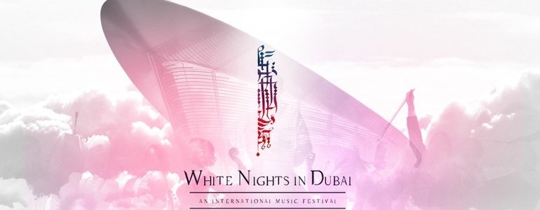 White Nights in Dubai - Coming Soon in UAE
