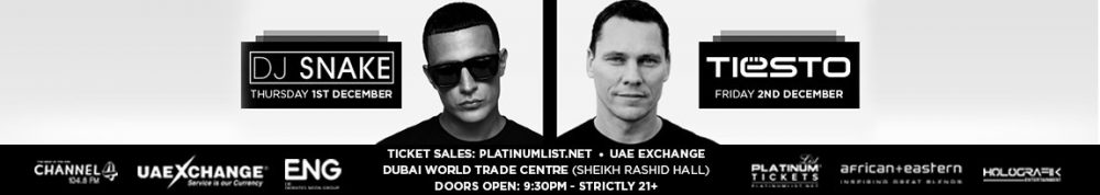 Tiesto and DJ Snake Live in Dubai - Coming Soon in UAE