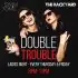 Double Trouble LADIES NIGHT - Coming Soon in UAE