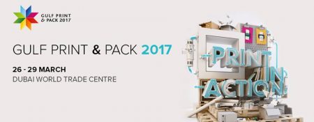 Gulf Print & Pack 2017 in Dubai - Coming Soon in UAE