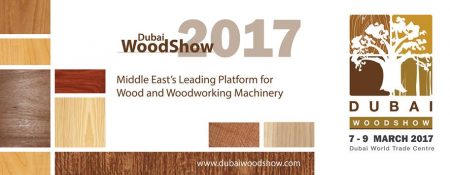 Dubai WoodShow 2017 - Coming Soon in UAE