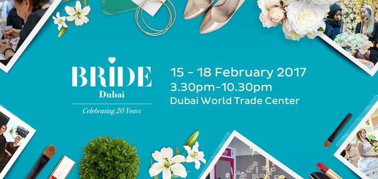 Bride Show Dubai 2017 - Coming Soon in UAE