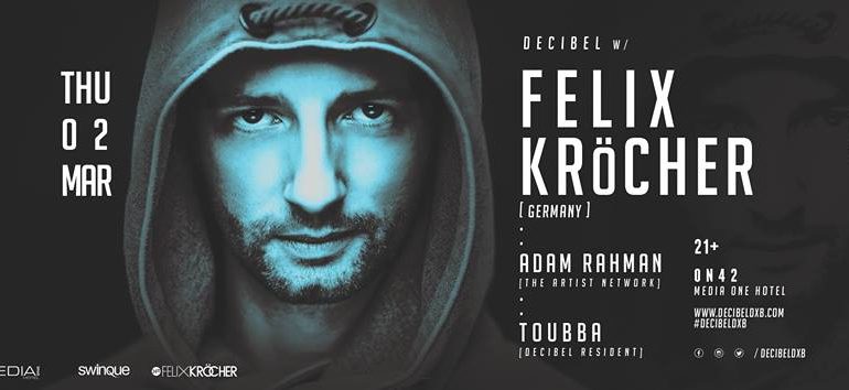 Felix Kröcher in Dubai - Coming Soon in UAE