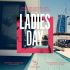 Ladies Day - Coming Soon in UAE