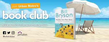 The book by Bill Bryson in dicussion at Urban Bistro’s Book Club - Coming Soon in UAE