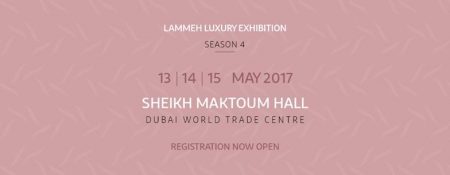 Lammeh, The Luxury Exhibition in Dubai - Coming Soon in UAE