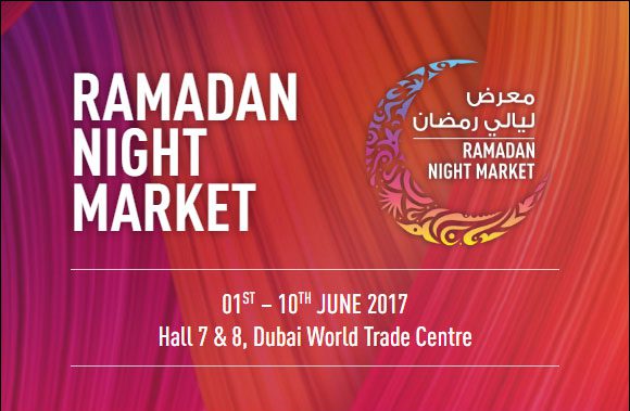 Ramadan Night Market 2017 in  Coming Soon in UAE