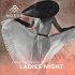 LADIES NIGHT - Coming Soon in UAE