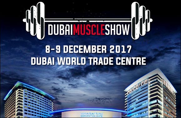 Dubai Muscle Show 2017 - Coming Soon in UAE