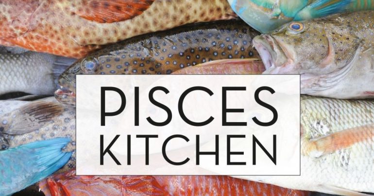 Pisces Kitchen in Mina’s Kitchen