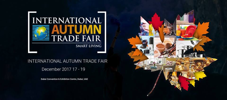 International Autumn Trade Fair 2017 - Coming Soon in UAE