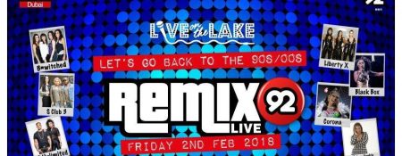 Live on the Lake presents Remix 92 - Coming Soon in UAE