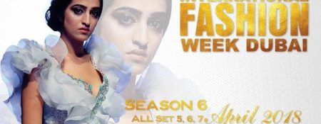 International Fashion Week Dubai 2018 - Coming Soon in UAE