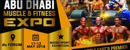 Abu Dhabi Muscle & Fitness Expo 2018 - Coming Soon in UAE