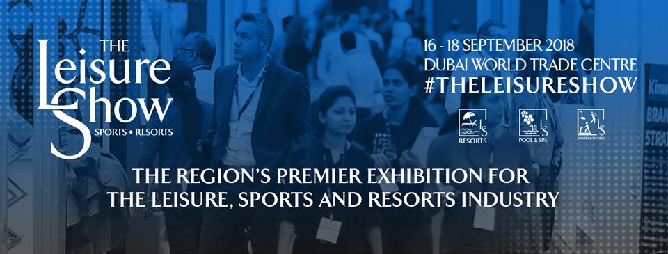 The Leisure Show 2018 - Coming Soon in UAE