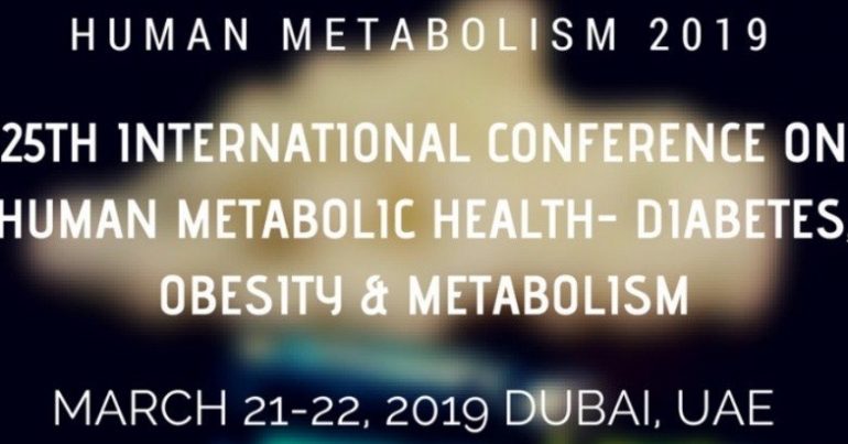 25th International Conference on Human Metabolic Health- Diabetes, Obesity & Metabolism - Coming Soon in UAE