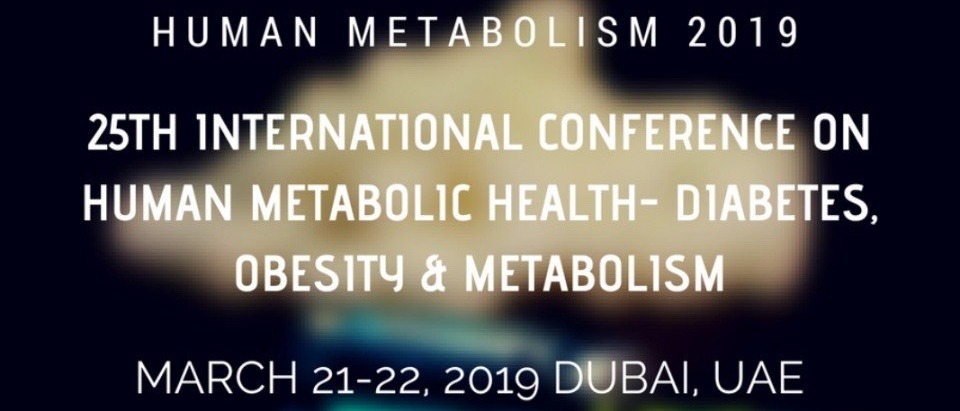 25th International Conference on Human Metabolic Health- Diabetes, Obesity & Metabolism - Coming Soon in UAE