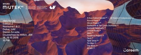 MICRO #MUTEK AE 2018 – Electronic music festival - Coming Soon in UAE