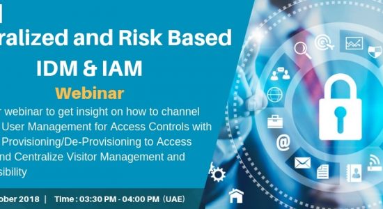 Webinar on Centralized and Risk based IDM and IAM - comingsoon.ae