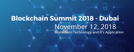 Blockchain Summit 2018 - Coming Soon in UAE