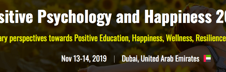 Positive Psychology, Happiness, Mindfulness and Wellness Summit 2019 - Coming Soon in UAE