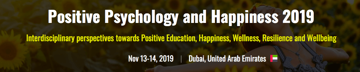 Positive Psychology, Happiness, Mindfulness and Wellness Summit 2019 - Coming Soon in UAE