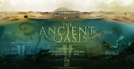 Drai’s DXB presents: The Ancient Oasis - Coming Soon in UAE