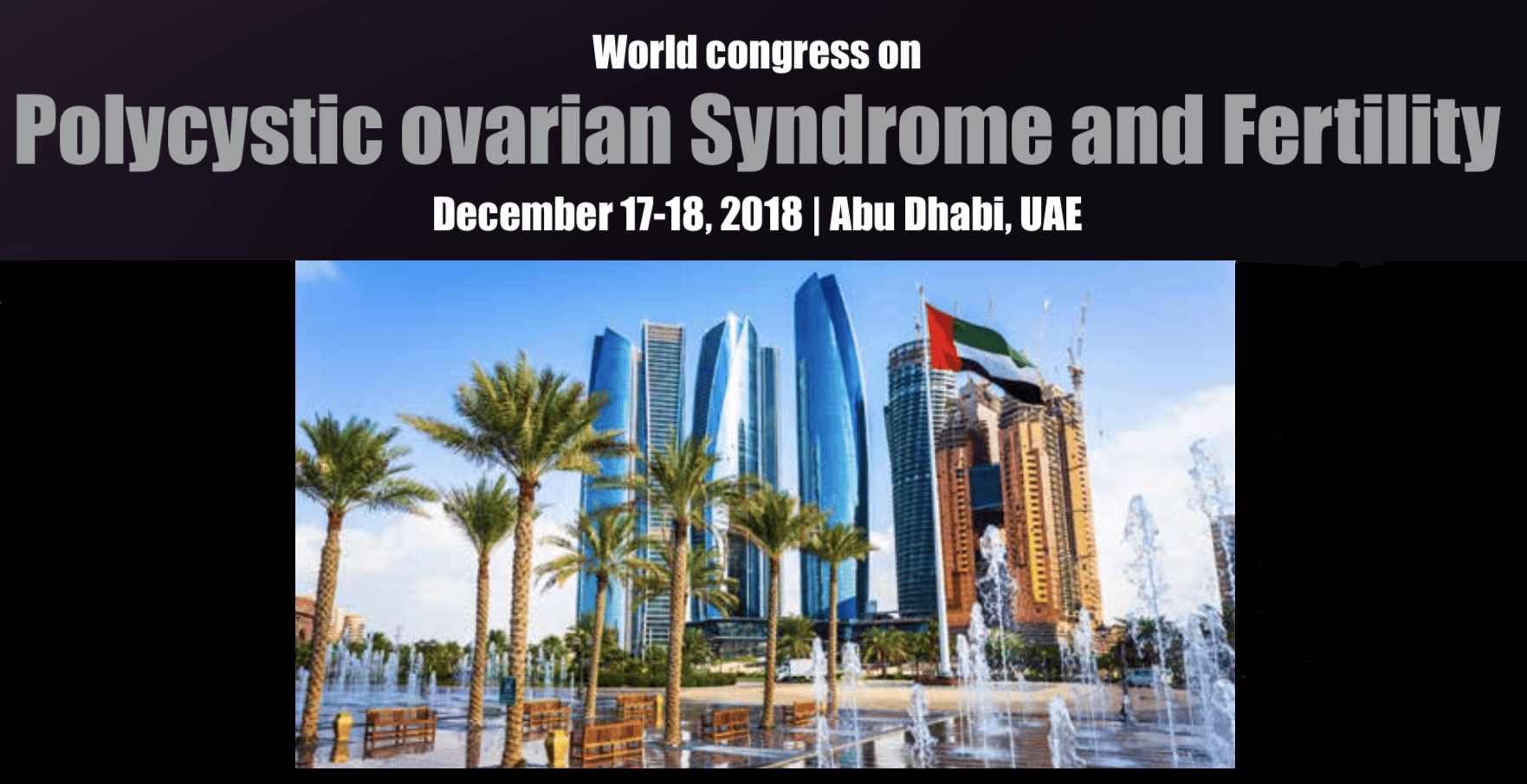 World Congress on Polycystic Ovarian Syndrome and Fertility - Coming Soon in UAE