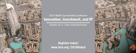 2018 Middle East and Africa Conference: Innovation, Investment, and IP - Coming Soon in UAE