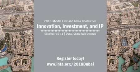 2018 Middle East and Africa Conference: Innovation, Investment, and IP - Coming Soon in UAE