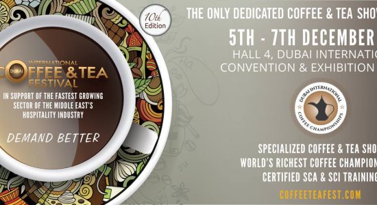 Dubai International Coffee & Tea Festival 2018 - comingsoon.ae