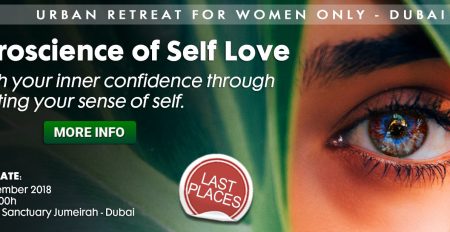 Neuroscience of Self Love – Urban Retreat for women only - Coming Soon in UAE