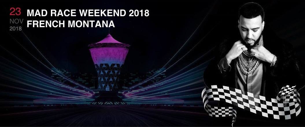 French Montana – MAD Race Weekend 2018 - Coming Soon in UAE