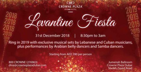 Levantine Fiesta NYE at Crowne Plaza Dubai - Coming Soon in UAE