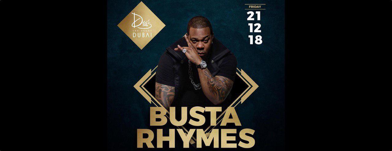 Busta Rhymes at Drai’s DXB - Coming Soon in UAE