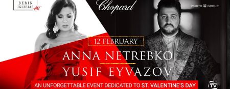 Anna Netrebko and Yusif Eyvazov Opera Gala - Coming Soon in UAE