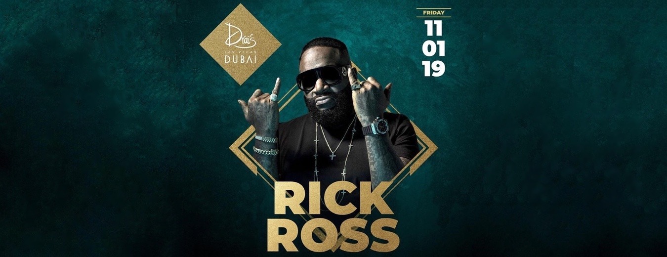 Drai’s DXB presents Rick Ross - Coming Soon in UAE