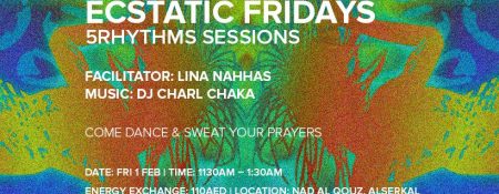 Ecstatic Dance Fridays – 5Rhythms Session - Coming Soon in UAE