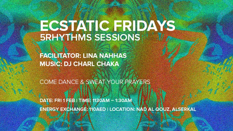 Ecstatic Dance Fridays – 5Rhythms Session - Coming Soon in UAE