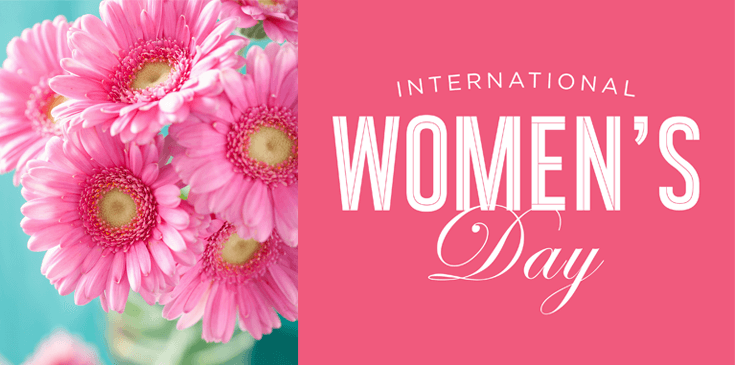 March 8 — International Women's Day