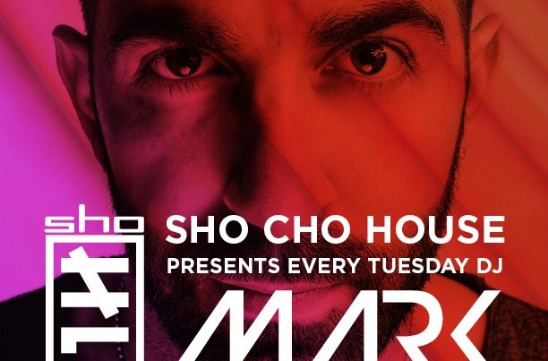 DJ Mark Shakedown every Tuesday in Sho Cho
