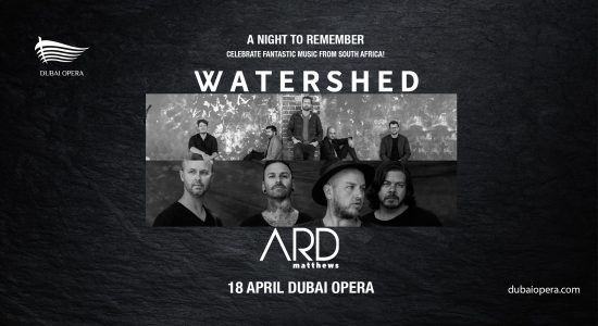 Watershed and Ard Matthews at the Dubai Opera - comingsoon.ae