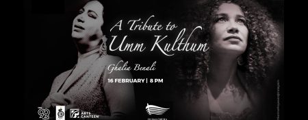 Umm Kulthum Tribute by Ghalia Benali - Coming Soon in UAE