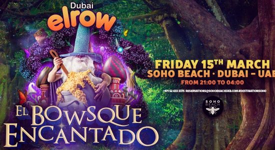 El Bowsque Encantado at the Soho Beach DXB - comingsoon.ae