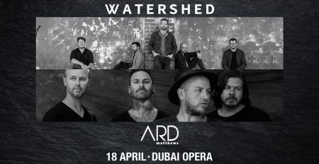 Watershed and Ard Matthews at the Dubai Opera - Coming Soon in UAE