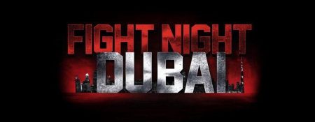 Fight Night Dubai 2019 - Coming Soon in UAE