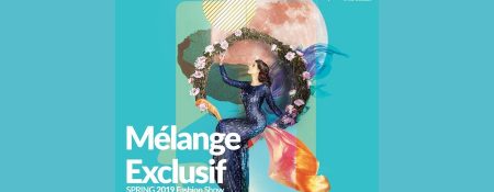 Melange Exclusif – Spring 2019 Fashion Show - Coming Soon in UAE