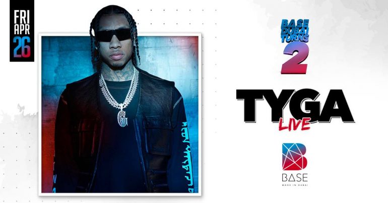 Base 2nd Anniversary – Tyga Live - Coming Soon in UAE