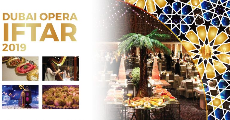 Dubai Opera: Iftar 2019 - Coming Soon in UAE