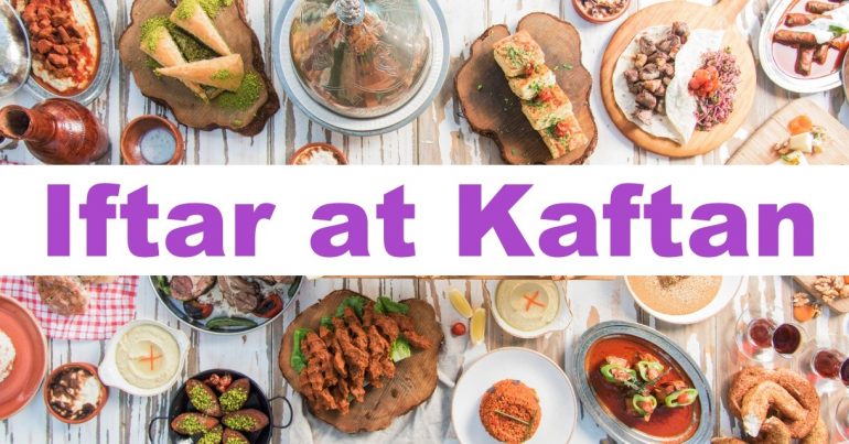 Iftar at Kaftan - Coming Soon in UAE